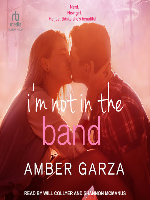 Title details for I'm Not in the Band by Amber Garza - Available